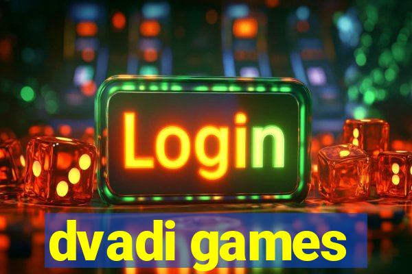 dvadi games